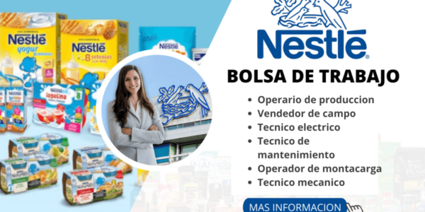 Empleos en Nestlé Chile 2025: Postula a Vacantes con o sin Experiencia y Dale Sabor a Tu Carrera