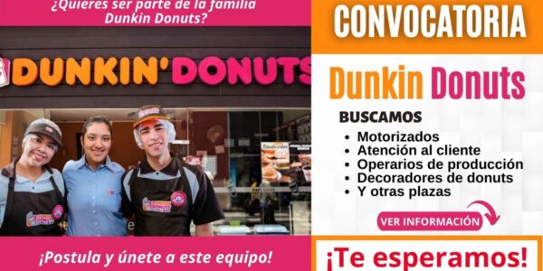 Trabajos en Dunkin Donuts para personal con o sin experiencia