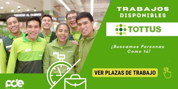 Para personal con o sin experiencia, Empleos en Tottus.