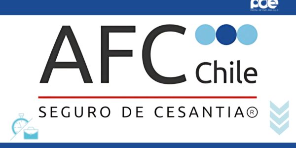 ¿Qué es la AFC en Chile? Todo lo que Necesitas Saber sobre este Seguro de Cesantía