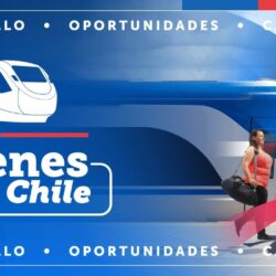 Trenes para Chile: Una Revolución Ferroviaria para Conectar y Transformar el País