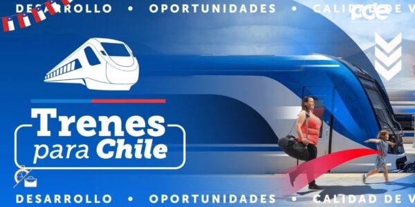 Trenes para Chile: Una Revolución Ferroviaria para Conectar y Transformar el País
